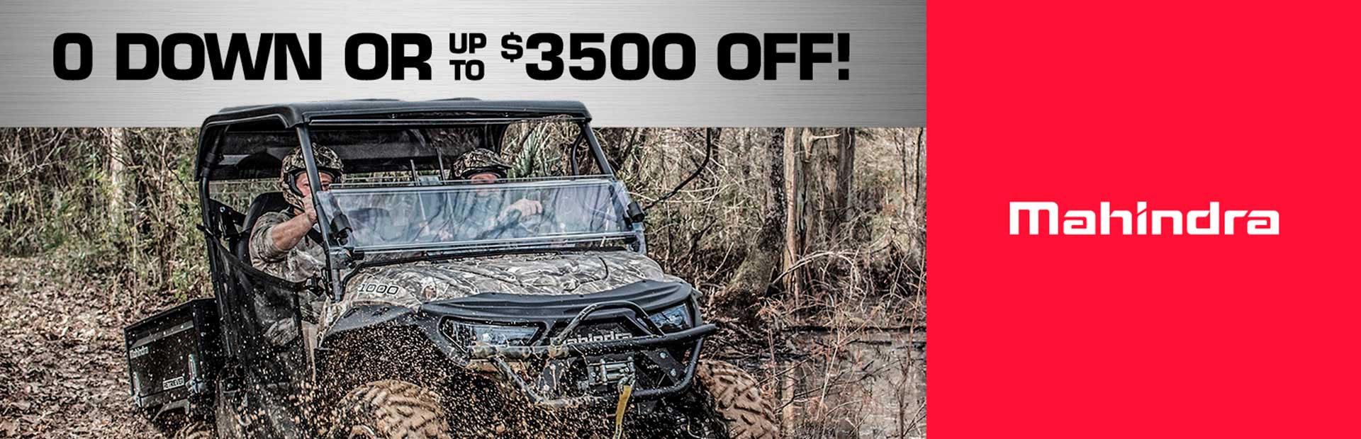 Mahindra: GET UP TO $3500 OFF ON ALL UTV'S